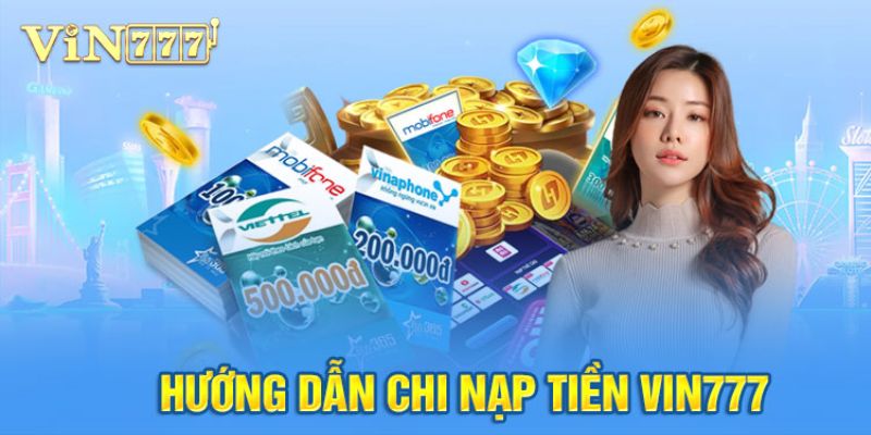 Hướng dẫn nạp Tiền VIN777